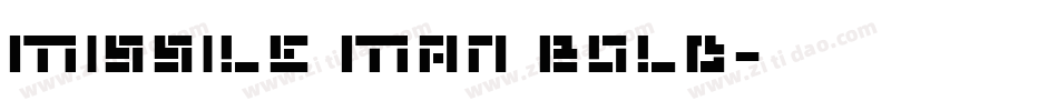 Missile Man Bold字体转换